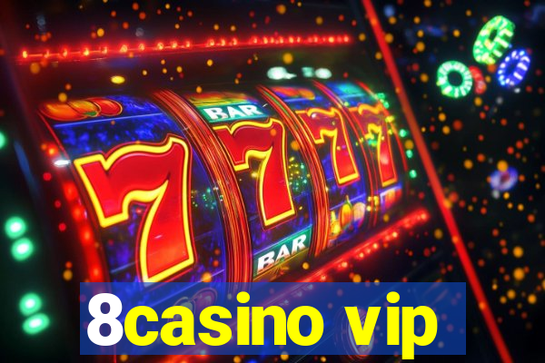 8casino vip